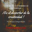 LA VEJEZ NO ES SINÓNIMO DE ENFERMEDAD: ES EL DESPERTAR DE LA CREATIVIDAD.
